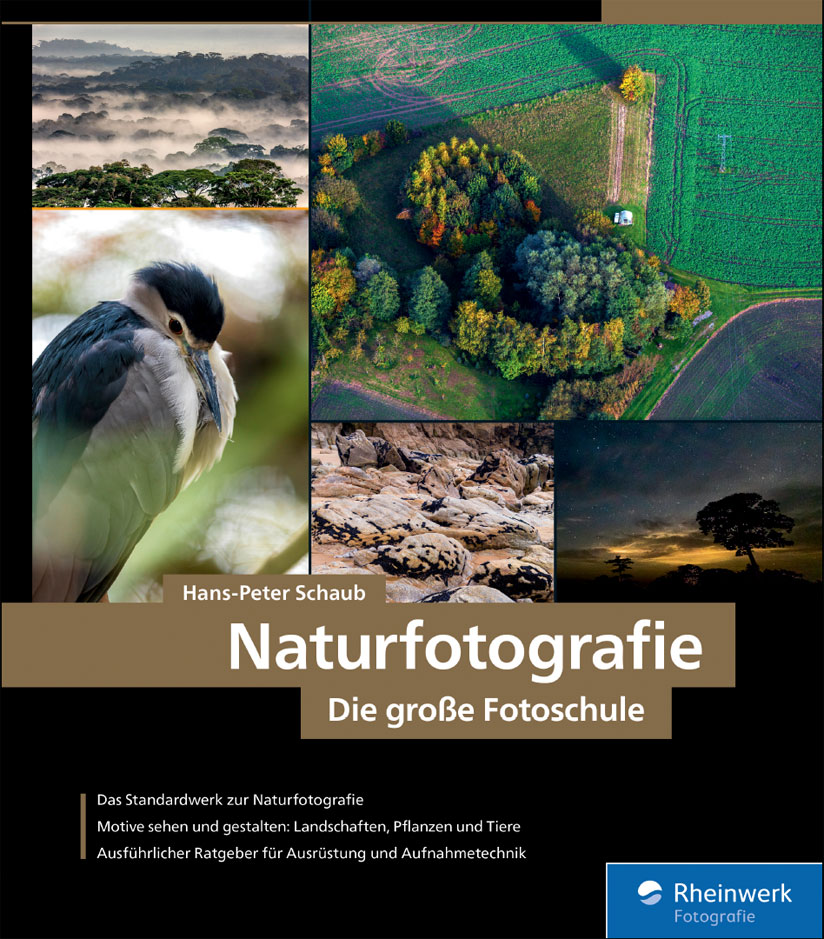 Naturfotografie - Die große Fotoschule Hans-Peter Schaub 3. Auflage 2017 ISBN 978-3-8362-5910-1 Buch € 39,90 ISBN 978-3-8362-5911-8 E-Book € 35,90 ISBN 978-3-8362-5913-2 Bundle (Buch + E-Book) € 44,90 